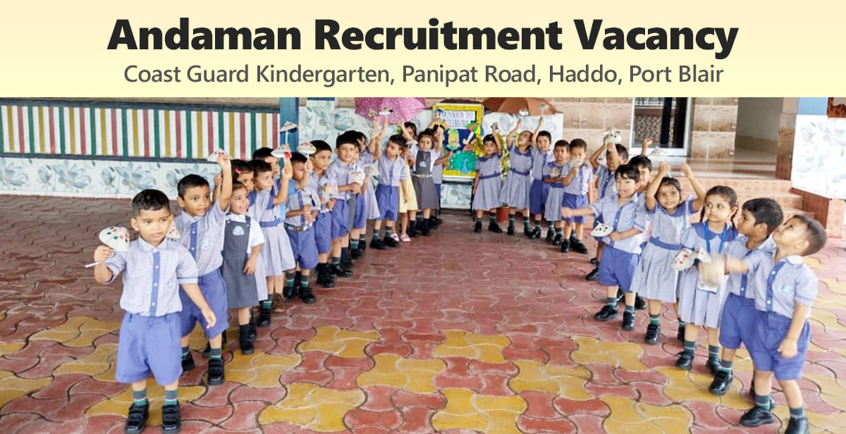 Andaman Recruitment Vacancy Coast Guard Kindergarten