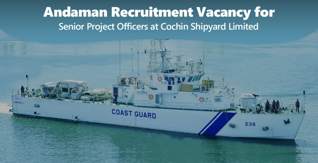 Job Opportunity for Senior Project Officers at Cochin Shipyard Limited