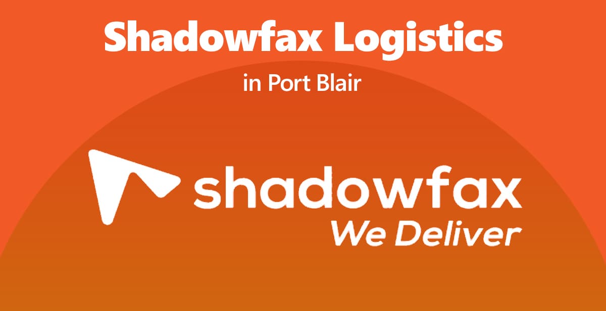 Shadowfax Logistics has inaugurated its hub in Port Blair